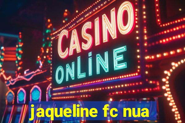 jaqueline fc nua